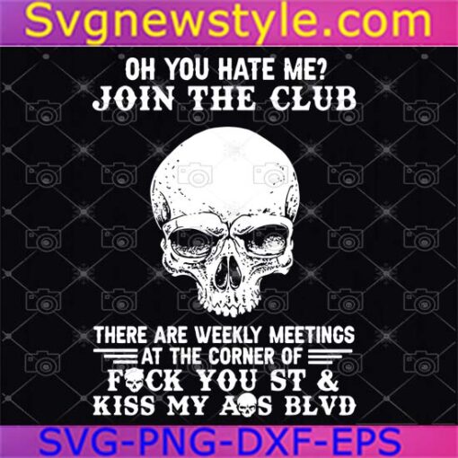 skull oh you hate me join the club Svg