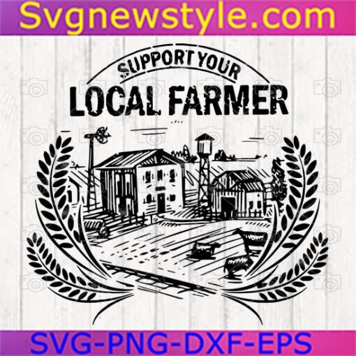 Support Your Local Farmer Svg