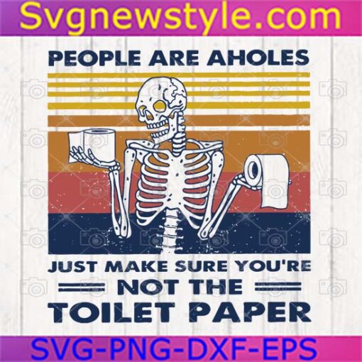 Vintage People Are Aholes Svg