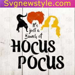 Its Just A Bunch Of Hocus Pocus Svg Png