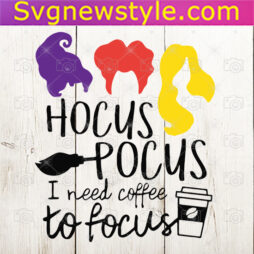 I Need Coffee To Focus Svg