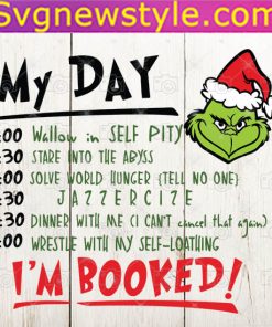 My Day Of Grinch Svg, Grinch Svg, The Grinch Png, Silhouette Cut Files