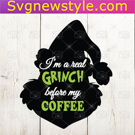 Download I M A Real Grinch Before My Coffee Svg Grinch Coffee Svg Christmas Png Eps Dxf Svg New Style