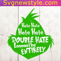 Hate hate hate double hate loathe entirety Svg