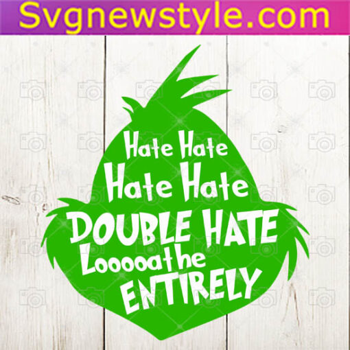 Hate hate hate double hate loathe entirety Svg