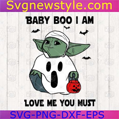 Baby Boo I Am Love Me You Must Svg