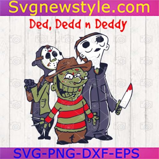 Ded Dedd N Deddy Svg