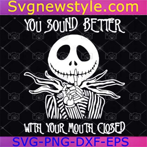 Jack Skellington You Sound Better Svg