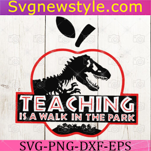 Teaching is a walk in the park Svg