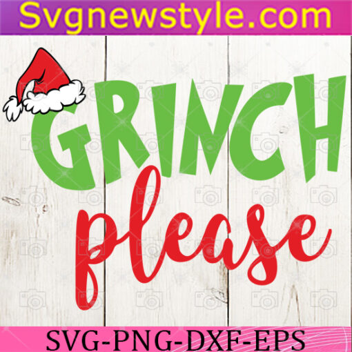 Grinch Please Svg Cut File