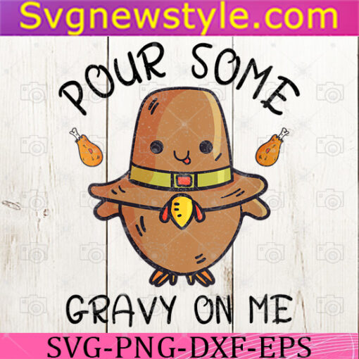 Pour Some Gravy On Me Svg