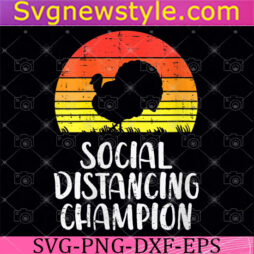 Social Distancing Champion svg