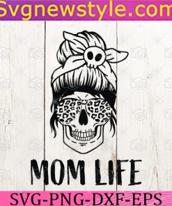 Skull SVG, Mom Life SVG, Messy Bun SVG