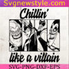 Chillin like a villain comic Svg