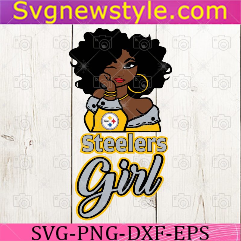 Pittsburgh Steelers Girl Svg, Png, Eps, Dxf Instant Digital Downloads 