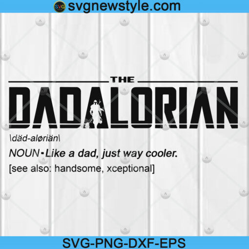 The Dadalorian Definition Like a Dad Svg