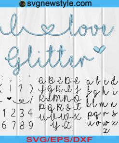 I Love Glitter alphabet svg, dxf, eps cutting files