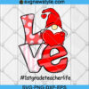 Gnome love first grade teacher life Valentine day