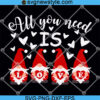 All you need is Love SVG