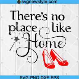 Theres no place like home svg