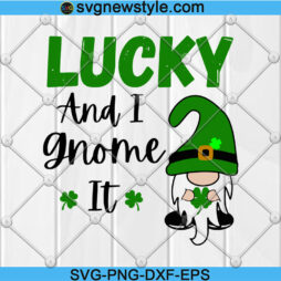 Lucky and I Gnome It Svg