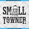 Small Towner Small Town Watertower Svg