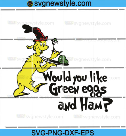 Would you like green eggs and ham Svg