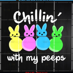 Chillin With My Peeps Png