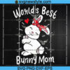 Worlds Best Bunny Mom Rabbit SVG