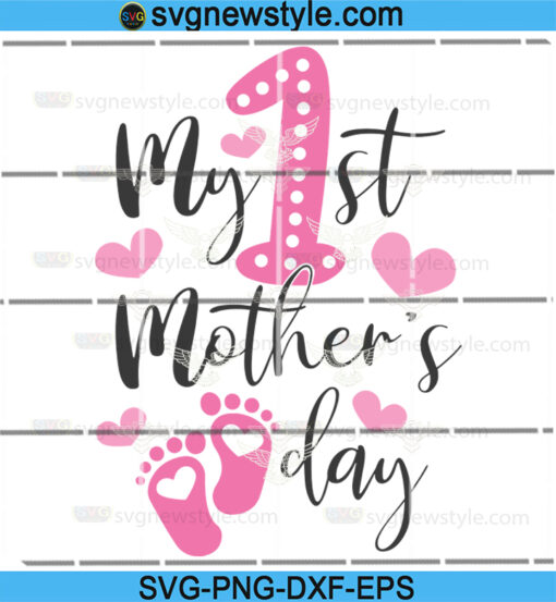 My First Mothers Day SVG