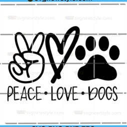 Peace Love Dogs Svg