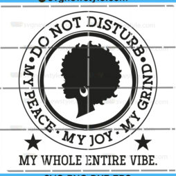 Do Not Disturb My Peace SVG
