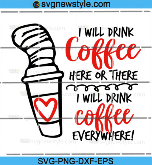 I Will Drink Coffee SVG