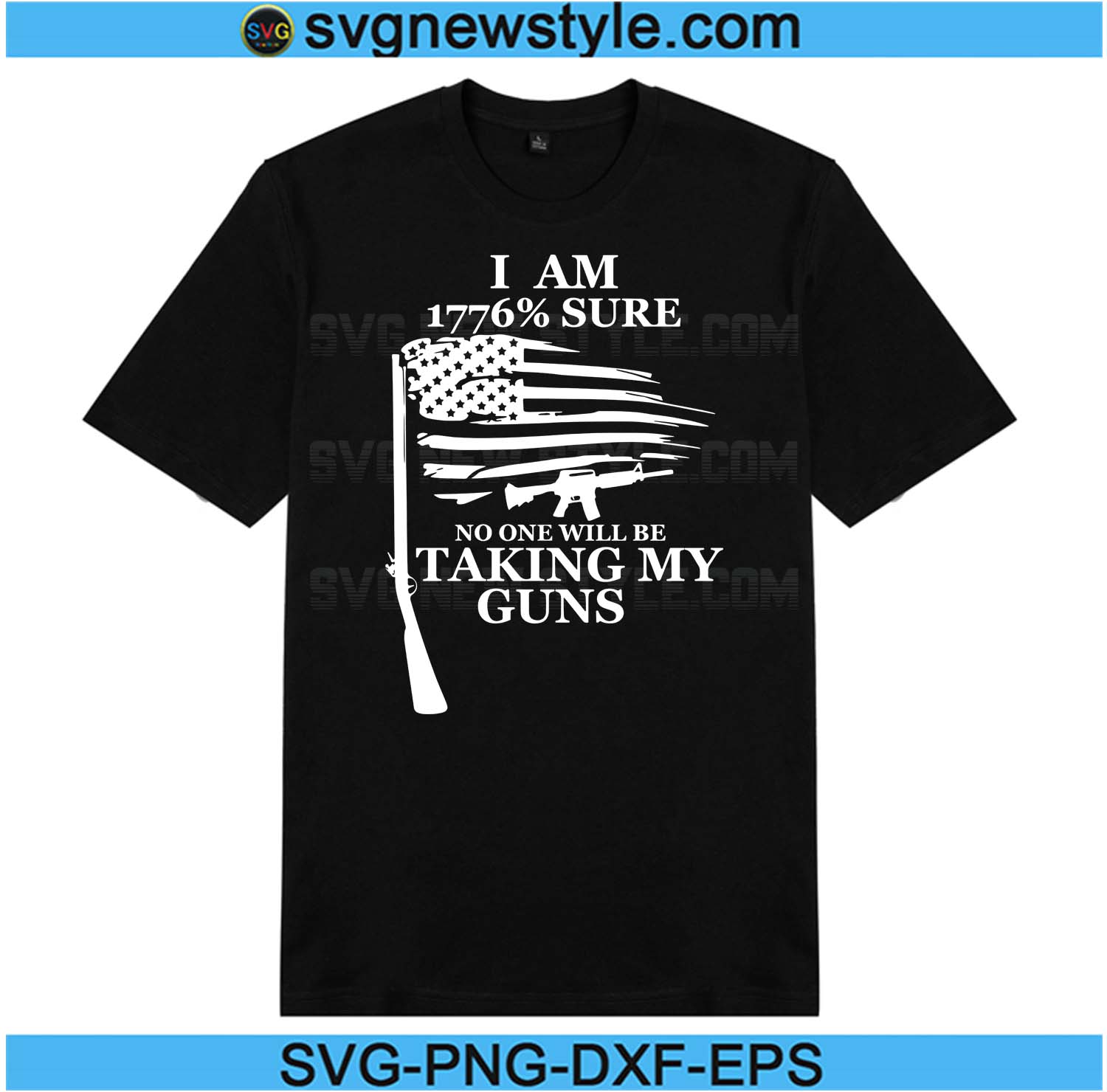 Download I Am 1776 Sure No One Will Be Taking My Guns Svg American Patriotic Independence Svg Svg New Style