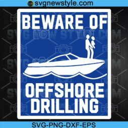 Beware of Offshore Drilling SVG