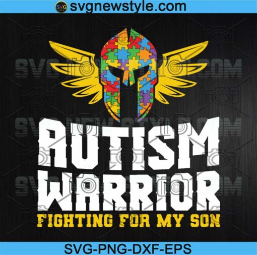 Autism Warrior Fighting For My Son Svg