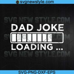 Dad Joke Loading Birthday svg