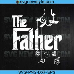 The Father First Time Fathers Day Svg