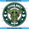 Yoda Best Mom SVG