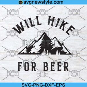 Will Hike for Beer Svg