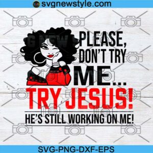 Please Dont Try Me Svg