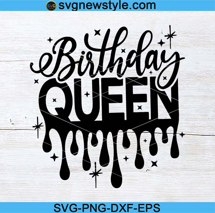 Download Birthday Queen Svg Birthday Shirt Svg Birthday Girl Svg Its My Birthday Svg Birthday Party Svg Svg New Style