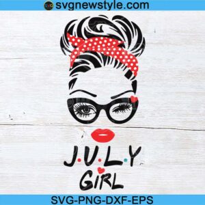 July Birthday Girl Svg | Celebrate Summer with This Downloadable Cut File