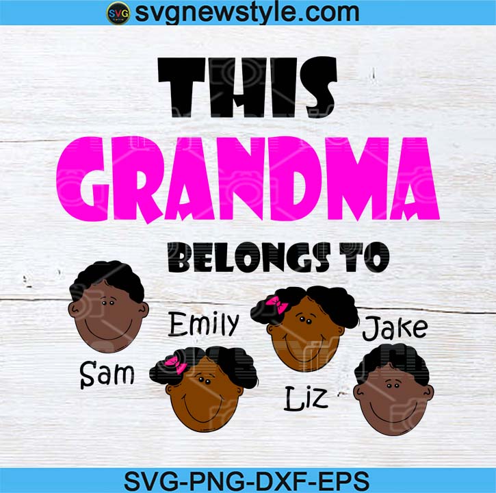 Download Personalized This Grandma Belongs To Svg This Grandma Belongs To Svg Gigi Mimi Mothers Day Svg Printable Svg Svg New Style
