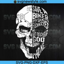 Save Biker Open Your Fucking Eyes SVG