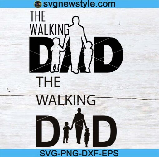 The Walking Dad Svg