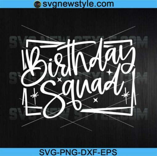 Birthday Squad Svg