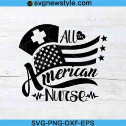 All American Nurse svg