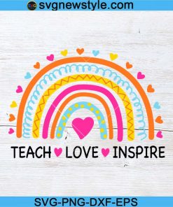 Teach Love Inspire Teacher Rainbow Svg, Png