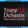 Trump DeSantis 2024 Svg